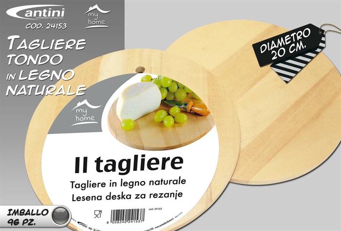 TAGLIERE LEGNO TONDO DIAM.20 CANTINI